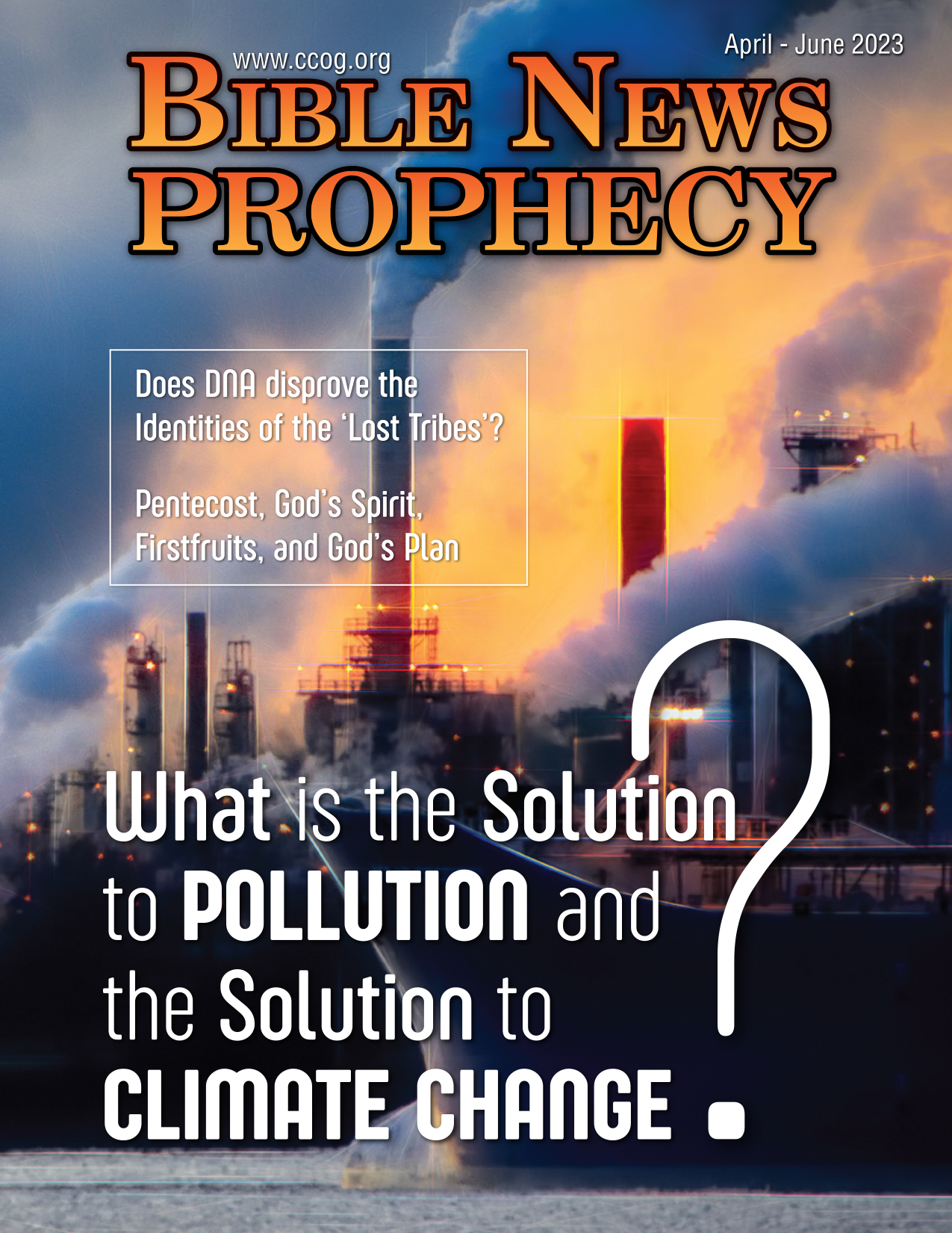 Bible News Prophecy: April – June 2023: COP27: What is the Solution to Pollution and the Solution to Climate Change?
