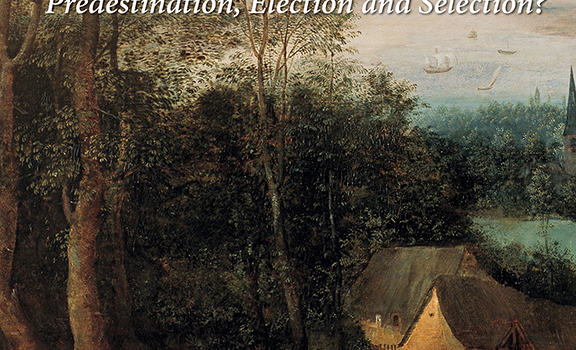 Predestination, Election, and Selection